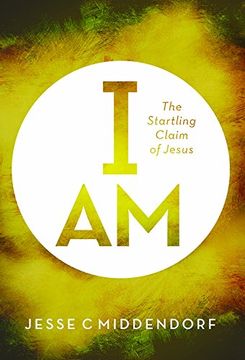 portada I Am: The Startling Claim of Jesus (in English)