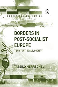 portada Borders in Post-Socialist Europe: Territory Scale Society (en Inglés)