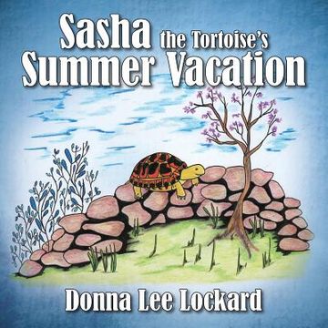 portada Sasha the Tortoise's Summer Vacation (en Inglés)