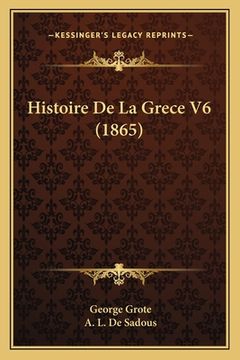 portada Histoire De La Grece V6 (1865) (en Francés)