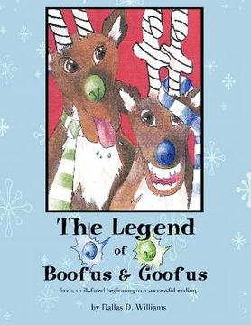 portada the legend of boofus & goofus: from an ill-fated beginning to a successful ending (en Inglés)