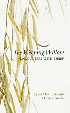 portada The Weeping Willow: Encounters With Grief (en Inglés)
