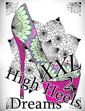 portada High Heels Dreams XXL 2 - Coloring Book (Adult Coloring Book for Relax) (en Inglés)