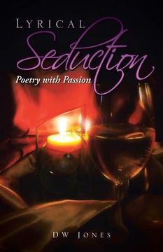 portada lyrical seduction: poetry with passion (en Inglés)