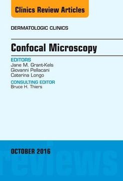 portada Confocal Microscopy, An Issue of Dermatologic Clinics, 1e (The Clinics: Internal Medicine)