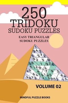 portada 250 Tridoku Sudoku Puzzles: Easy Triangular Sudoku Puzzles (en Inglés)