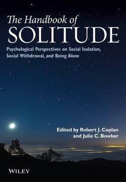 portada The Handbook Of Solitude: Psychological Perspectives On Social Isolation, Social Withdrawal, And Being Alone (en Inglés)