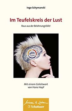 portada Im Teufelskreis der Lust: Raus aus der Belohnungsfalle! (Wissen & Leben) (en Alemán)