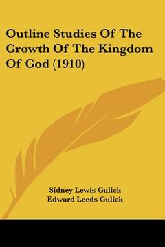 portada outline studies of the growth of the kingdom of god (1910) (en Inglés)