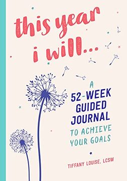 portada This Year i Will. A 52-Week Guided Journal to Achieve Your Goals (en Inglés)