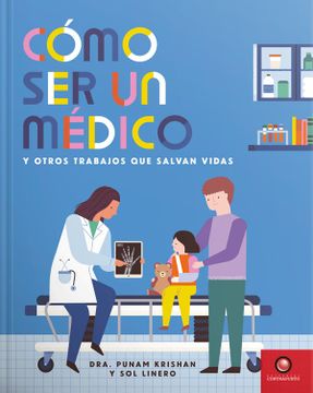 portada Cómo ser un Médico y Otros Trabajos que Salvan Vidas (in Spanish)