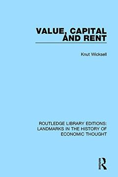 portada Value, Capital and Rent (Routledge Library Editions: Landmarks in the History of Economic Thought) (en Inglés)