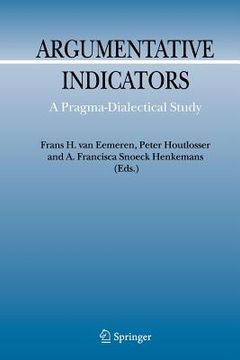 portada argumentative indicators in discourse: a pragma-dialectical study