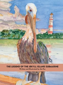 portada The Legend of the Jekyll Island Submarine (en Inglés)