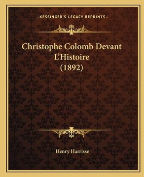 portada Christophe Colomb Devant L'Histoire (1892) (en Francés)