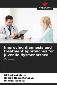 portada Improving diagnosis and treatment approaches for juvenile dysmenorrhea