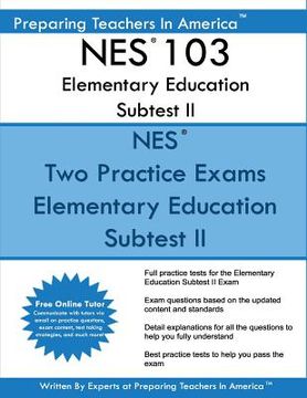 portada NES 103 Elementary Education Subtest II: NES 103 Subtest II Mathematics, Science, Arts, Health, and Fitness (en Inglés)