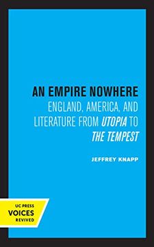 portada An Empire Nowhere: England, America, and Literature From Utopia to the Tempest: 16 (The new Historicism: Studies in Cultural Poetics) 