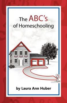 portada the abc's of homeschooling (en Inglés)