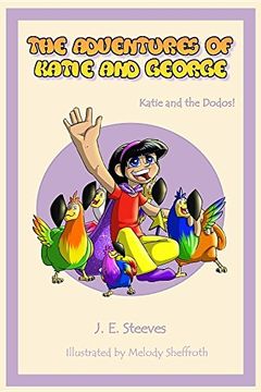 portada The Adventures of Katie and George: Katie and the Dodos