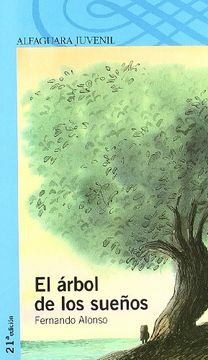 portada El Arbol de los Sueños (Proxima Parada 12 Años) (in Spanish)