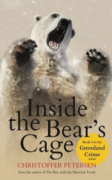 portada Inside the Bear's Cage: Crime and Punishment in the Arctic (en Inglés)