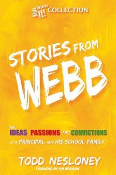 portada Stories from Webb: The Ideas, Passions, and Convictions of a Principal and His School Family (en Inglés)