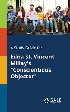 portada A Study Guide for Edna St. Vincent Millay's "Conscientious Objector" (in English)