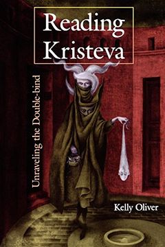 portada Reading Kristeva: Unraveling the Double-Bind (in English)