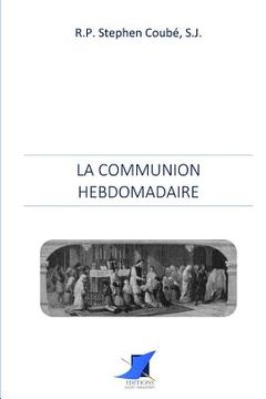 portada La communion hebdomadaire (in French)