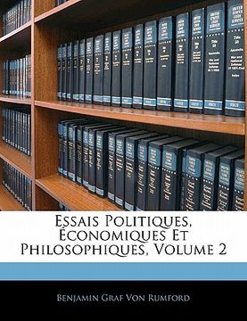 portada Essais Politiques, Économiques Et Philosophiques, Volume 2 (en Francés)