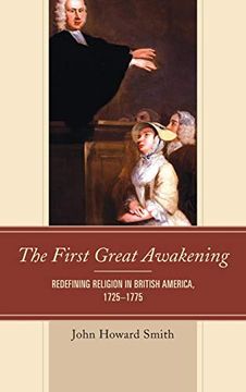 portada The First Great Awakening: Redefining Religion in British America, 1725 1775 (en Inglés)