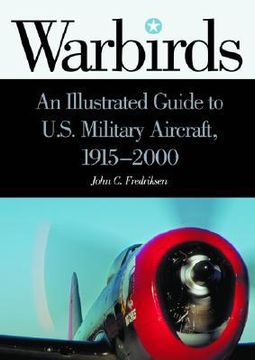 portada warbirds: an illustrated guide to u.s. military aircraft, 1915-2000 (en Inglés)