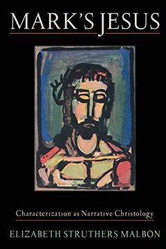 portada Mark's Jesus: Characterization as Narrative Christology (in English)