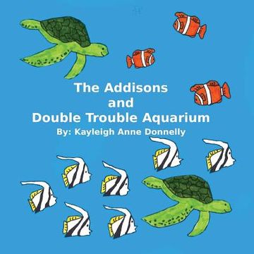 portada The Addisons and Double Trouble Aquarium (en Inglés)