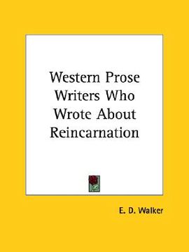 portada western prose writers who wrote about reincarnation (en Inglés)