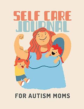 portada Self Care Journal for Autism Moms: For Adults | for Autism Moms | for Nurses | Moms | Teachers | Teens | Women | With Prompts | day and Night | Self Love Gift 