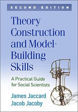 portada Theory Construction and Model-Building Skills: A Practical Guide for Social Scientists (Methodology in the Social Sciences) 