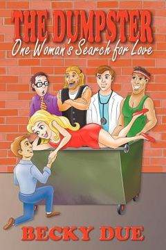 portada the dumpster: one woman's search for love (en Inglés)