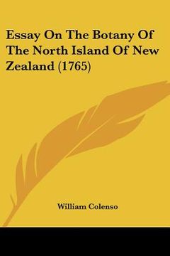 portada essay on the botany of the north island of new zealand (1765) (en Inglés)
