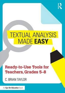 portada Textual Analysis Made Easy: Ready-To-Use Tools for Teachers, Grades 5-8
