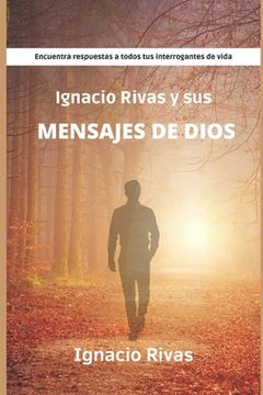 portada Ignacio Rivas y sus mensajes de Dios