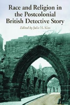portada race and religion in the postcolonial british detective story: ten essays (en Inglés)