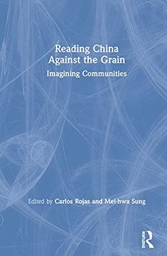 portada Reading China Against the Grain: Imagining Communities (in English)