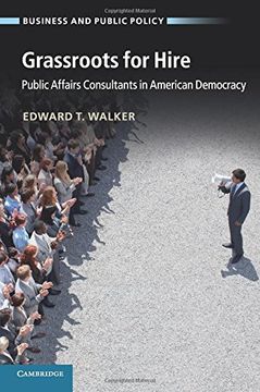 portada Grassroots for Hire: Public Affairs Consultants in American Democracy (Business and Public Policy) (en Inglés)