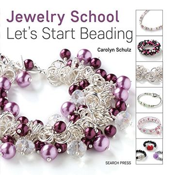 portada Jewelry School: Let's Start Beading (in English)
