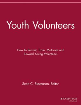 portada Youth Volunteers: How To Recruit, Train, Motivate And Reward Young Volunteers