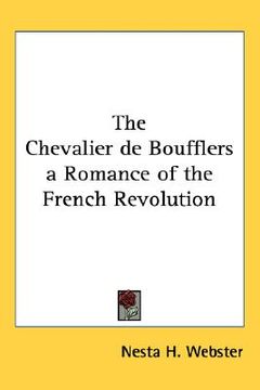portada the chevalier de boufflers: a romance of the french revolution (en Inglés)