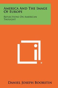 portada america and the image of europe: reflections on american thought
