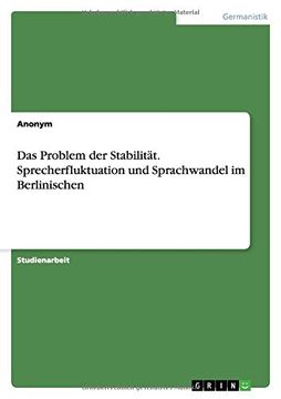 portada Das Problem der Stabilität. Sprecherfluktuation und Sprachwandel im Berlinischen (German Edition)